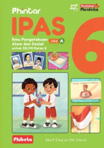 Phintar IPAS untuk SD/MI Kelas 6A Kurikulum Merdeka Revisi